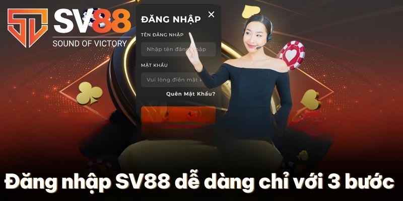 Đăng nhập SV88 dễ dàng chỉ với 3 bước 