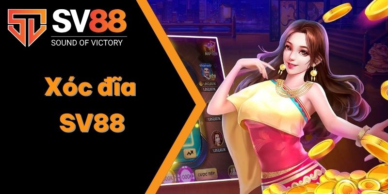 Xóc đĩa SV88